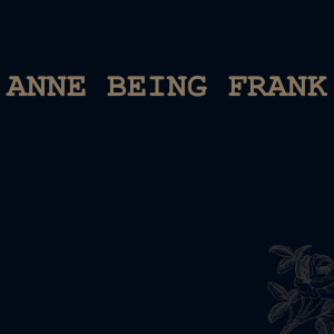 Anne Being Frank
