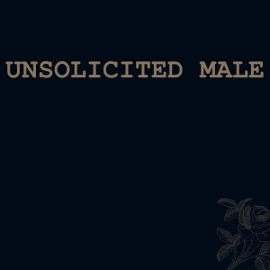 Unsolicited Male