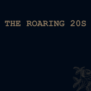 The Roaring 20s