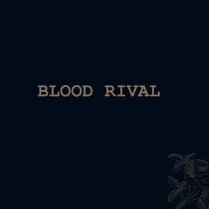 Blood Rival