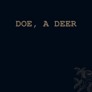 Doe, A Deer