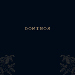 Dominos