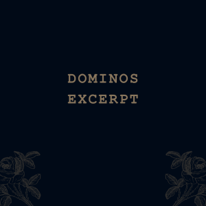 Dominos (excerpt)