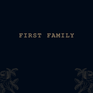 First Family