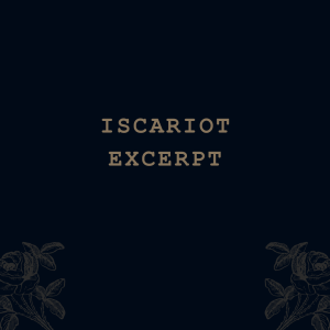 Iscariot (excerpt)