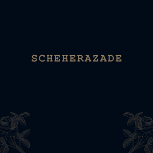 Scheherazade