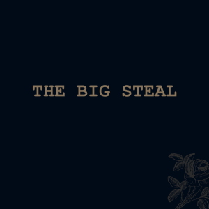 The Big Steal