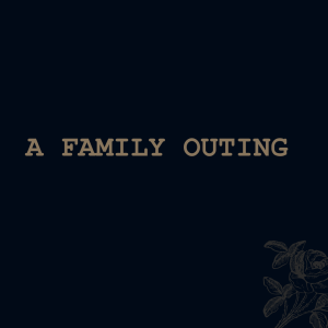 A Family Outing