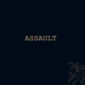 Assault