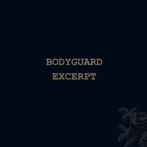 Bodyguard (excerpt)