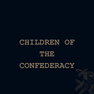 Children Of The Confederacy
