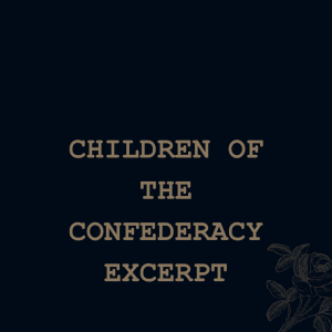 Children Of The Confederacy (excerpt)