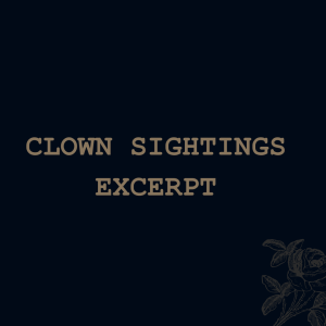 Clown Sightings (excerpt)