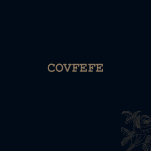 Covfefe