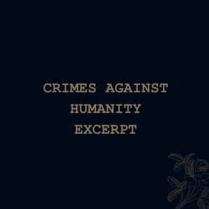 Crimes Against Humanity (excerpt)