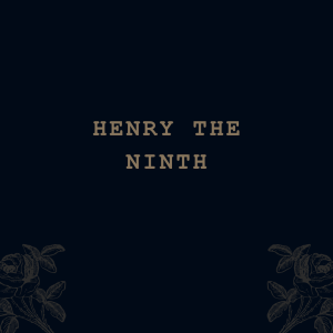 Henry The Ninth