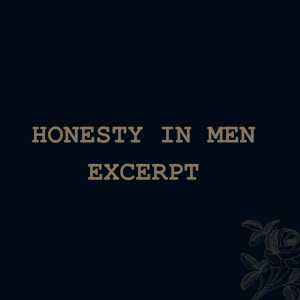 Honesty In Men (excerpt)