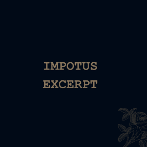 ImPOTUS (excerpt)