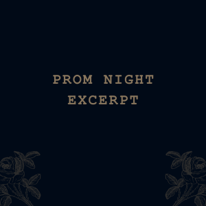 Prom Night (excerpt)