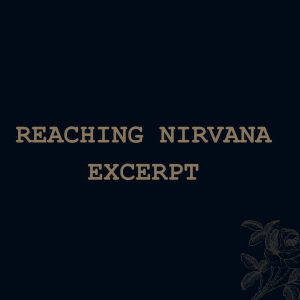 Reaching Nirvana (excerpt)