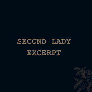 Second Lady (excerpt)