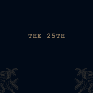 The 25th