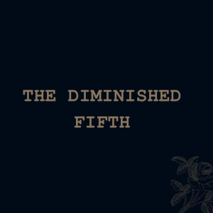 The Diminished Fifth