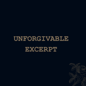 Unforgivable (excerpt)