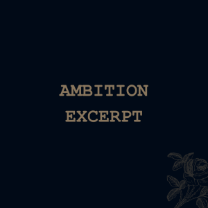 Ambition (excerpt)