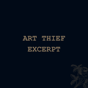 Art Thief (excerpt)