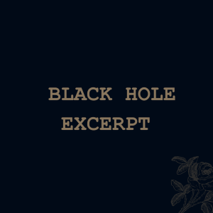 Black Hole (excerpt)