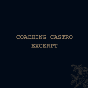 Coaching Castro (excerpt)