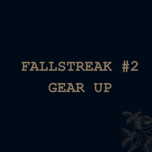 Fallstreak #2 - Gear Up