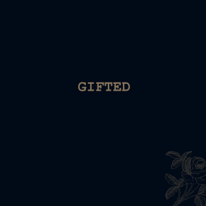 Gifted