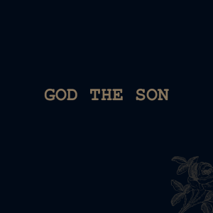 God The Son