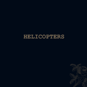 Helicopters