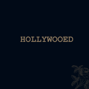 Hollywooed