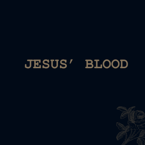Jesus' Blood