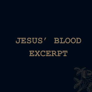 Jesus' Blood (excerpt)
