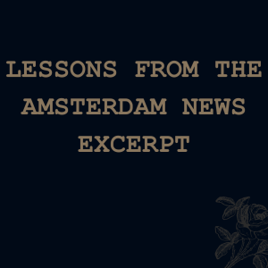 Lessons From The Amsterdam News (excerpt)