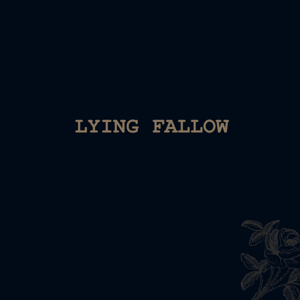 Lying Fallow
