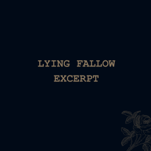 Lying Fallow (excerpt)
