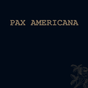 Pax Americana