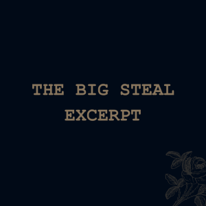 The Big Steal (excerpt)