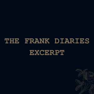 The Frank Diaries (excerpt)