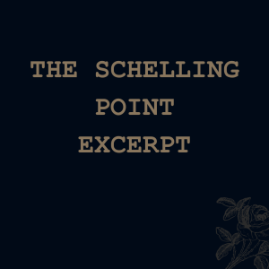 The Schelling Point (excerpt)