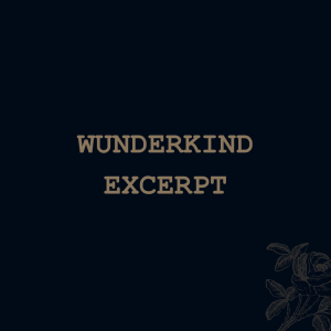 Wunderkind (excerpt)