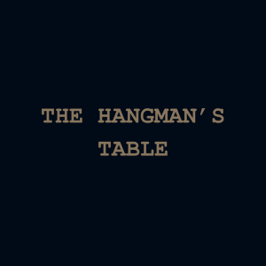 The Hangman's Table