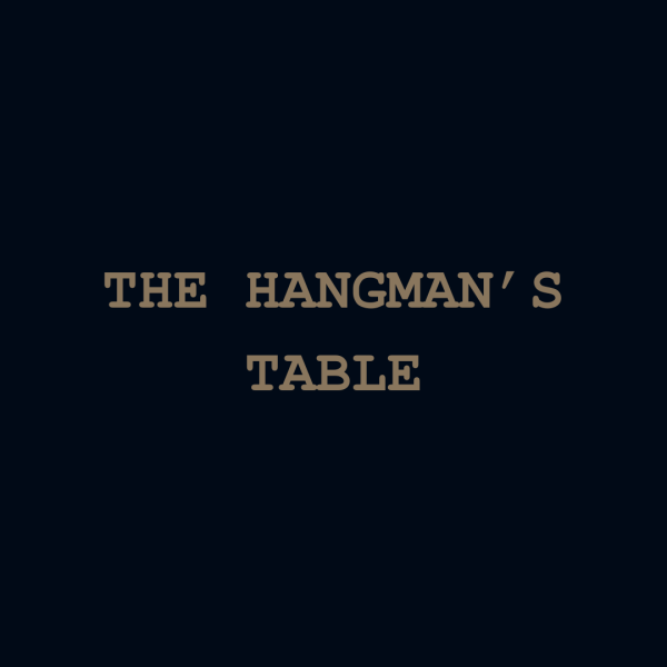 The Hangman's Table